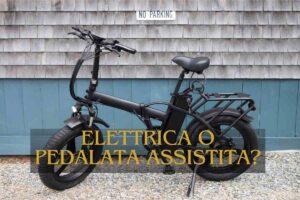 bici elettrica o pedalata assistita